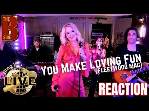 The B Side | Reaction To Sing It Live | You Make Loving Fun (Fleetwood Mac)