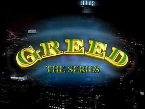 Greed (6/23/2000)