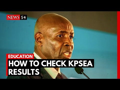 How To Check KPSEA Results 2023 | News54