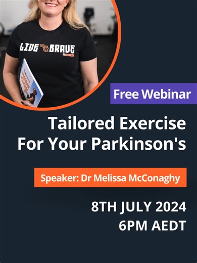 📣 Join us for an online webinar with Dr. Melissa McConaghy, and learn how exercises tailored to your needs can help you take control of your Parkinson’s journey. 📅 Webinar Date: 8th July, 6pm AEDT Why attend? • Learn how to tailor exercise for your Parkinson's • Understand the benefits of a neuroplastic exercise approach • Learn how to improve your Parkinson's symptoms • Hear success stories and ask questions Plus, learn about our upcoming 10-Week Challenge starting on 22nd July. 👉 Sign Up fo