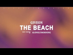 Giveon - The Beach (Lyrics)