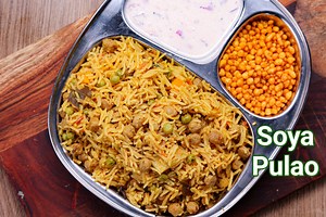 Soya Chunks Pulao Recipe | Protein Rich Soya Pulao - Soya Rice