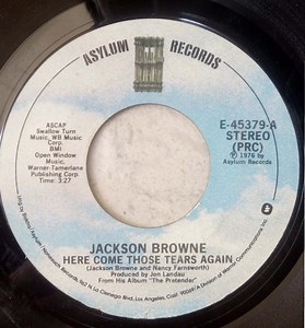 Jackson Browne - Here Come Those Tears Again / Linda Paloma