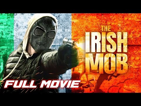 The Irish Mob | Full Action Crime Movie
