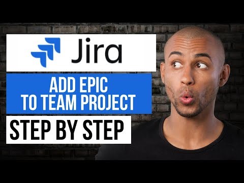 How to Add Epic in Jira — Step by Step Jira Tutorial