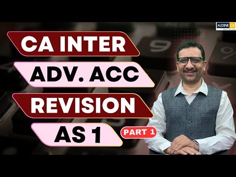 CA Inter | Advanced Accounting | Revision Video | AS 1