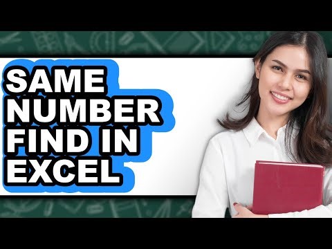 How to Find the Same Number in Excel - Complete Guide