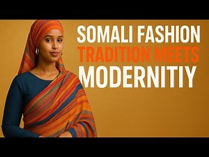 Somali Fashion | Tradition Meets Modern Style 🇸🇴✨
