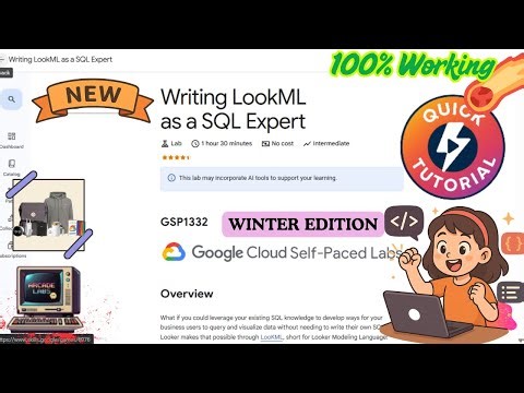 Writing LookML as a SQL Expert | With Explanation Guide #qwiklabsarcade2025 #qwiklabs