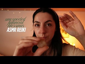 ASMR Reiki | unexpected financial blessings | removing money blocks | daily overflow