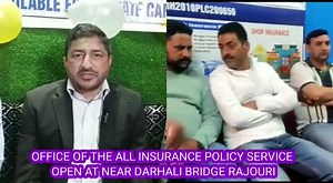 Office of the All insurance Policy service Open at Near Darhali Bridge #Rajouri inaugurated Jnb #DDC Chairperson Shri #Naseem #Liyaqat Visit in For all Type of Vehicles Insurance like Private car,Commercial Vehicles, school buses,passanger vehicle. Also Health Personal Accidental shops insurance building insurance available here Discount also available.contact 7889730993 Cashless service Available. | Rajouri Periphery/Jk News Break