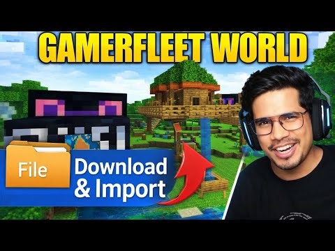 How to downlode + import gamer fleet minecarft world