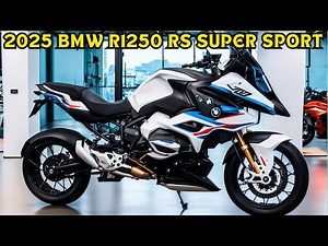 2025 BMW R1250 RS: The Greatest New Brand, Powerful Sports Touring Motorcycle