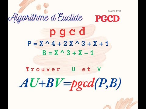 Algorithme d'Euclide (Polynômes) | PGCD (P , B)