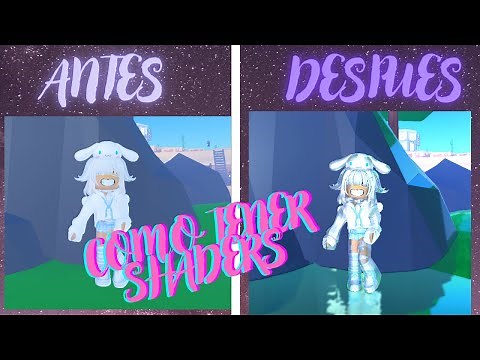 Tutorial de Cómo tener shaders en Roblox