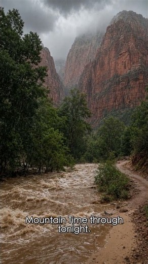 Stay Out Of Zion Canyons Today