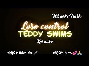 Lose control - Teddy Swims (Karaoke version) (Karaoke with Lyrics)
