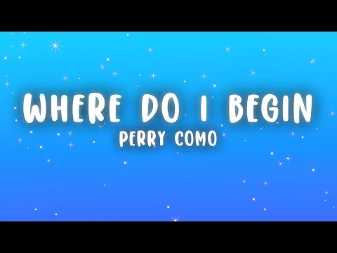Perry Como - Where Do I Begin (Lyrics)