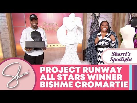 Project Runway All Stars Winner Bishme Cromartie | Sherri Shepherd
