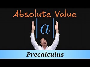 Precalculus 1.1.9 - | Absolute Value |