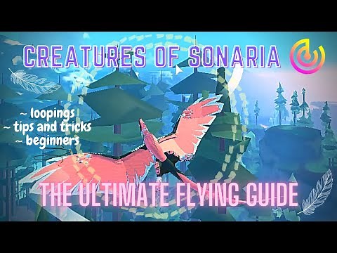 The Ultimate Flying Guide - Creatures of Sonaria