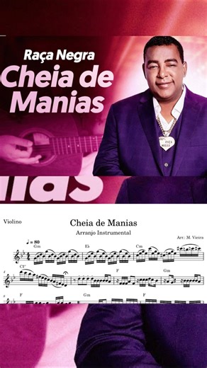 Cheia de Manias – Raça Negra | Partitura para Violino, Sax e Trompete (PDF) #cheiademanias