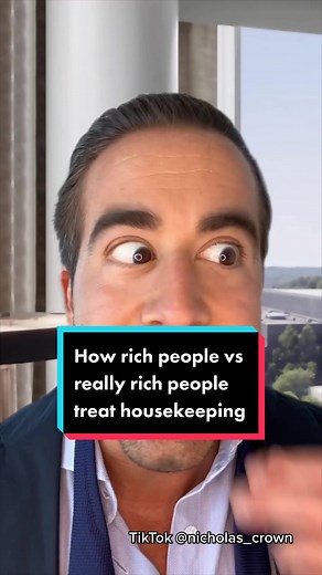 How rich people vs really rich people treat housekeeping.
