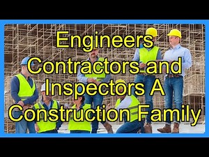 Engineers Contractors and Inspectors A Construction Family