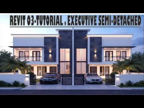 REVIT 03-TUTORIAL . EXECUTIVE SEMI-DETACHED#REVIT COMPLETE TUTORIAL