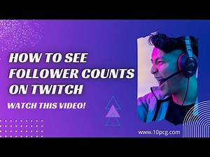 How to See Followers on Twitch [Check the Exact Follower Count in 2022!]