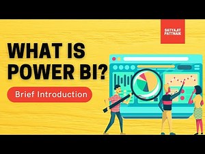 What You Need to Know About Power BI | Power BI Tutorial | Satyajit Pattnaik