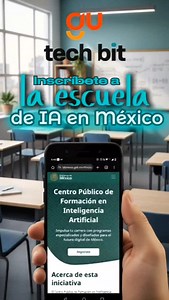 🧠✨ ¿Listo para sumarte a la era de la #IA? En #TechBit y #GeneraciónUniversitaria te decimos cómo inscribirte al Centro Público de Formación en Inteligencia Artificial antes del 6 de diciembre. | El Universal Tech Bit