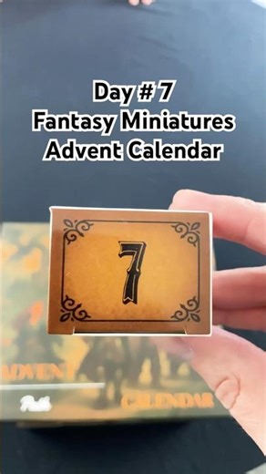Day 7 - Fantasy Miniatures Advent Calendar Unboxing