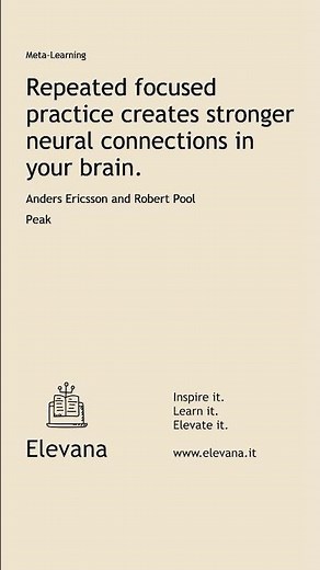 Repeated focused practice creates stronger neural connections in your brain.