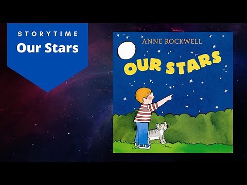 Our Stars by Anne Rockwell | Read Aloud Children's Book