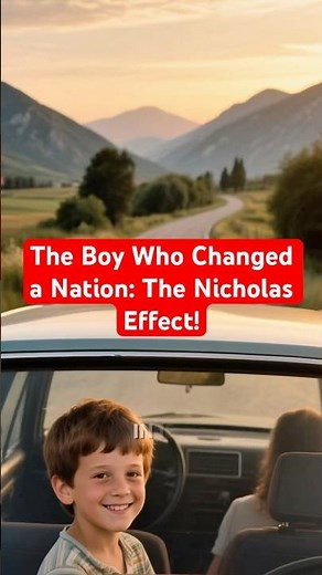 The Boy Who Changed a Nation: The Nicholas Effect!