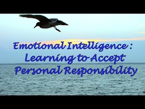Emotional Intelligence: Learning to Accept Personal Responsibility