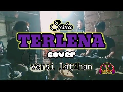 TERLENA cover SISKA UI MUSIK ENTERTAINMENT versi latihan