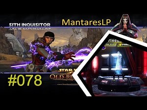 Let's play Star Wars The Old Republic Sith Attentäter #78 Erbstück und Kapitel 1 Finale Incoming