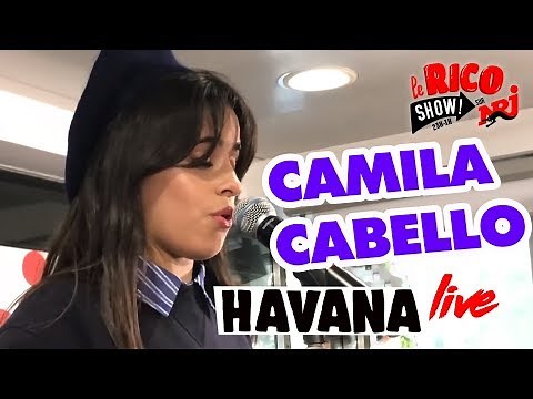 Camila Cabello "Havana" Live - Le Rico Show Sur NRJ