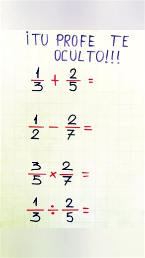 Fracciones: Suma, Resta y Multiplicación