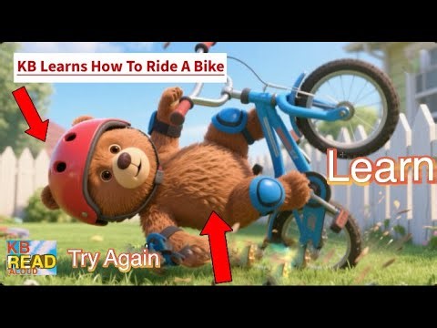 KB Learns How To Ride A Bike - Read Aloud