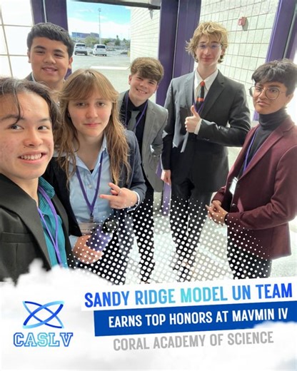 Coral Academy of Science Las Vegas | 📢 Sandy Ridge Model UN Team Earns Top Honors at MAVMIN IV This November, our Sandy Ridge Model UN Club proudly competed in their first... | Instagram