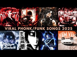 VIRAL PHONK/FUNK SONGS 2025 PART 5