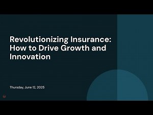 Revolutionizing Insurance: How to Drive Growth and Innovation