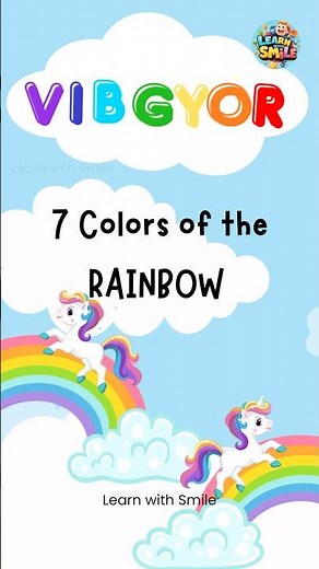 Learn seven rainbow colors VIBGYOR 🌈🦄 | Learn with Smile | English Vocabulary for kids
