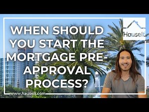 When Should You Start the Mortgage Pre-Approval Process?