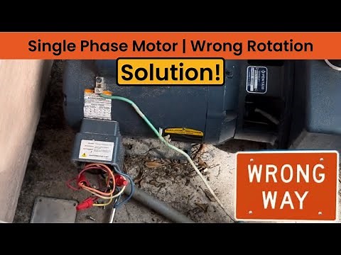 Fixing a Single-Phase Pump Rotating the Wrong Way: Step-by-Step