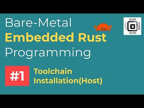 Video #1: Bare-metal Embedded Rust Programming with STM32 | Tool chain installation(Host)