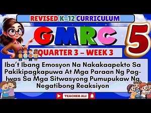 GRADE 5 GMRC 5 QUARTER 3 WEEK 3 REVISED K-12- IBA'T IBANG EMOSYON NA NAKAKAAPEKTO SA PAKIKIPAGKAPUWA